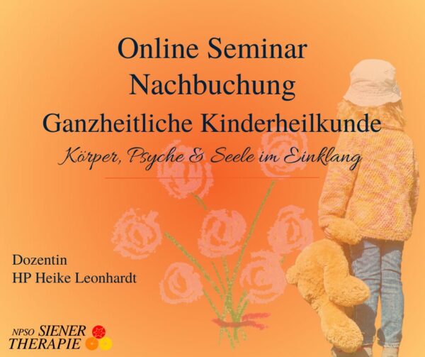 Online Seminar Nachbuchung Ganzheitliche Kinderheilkunde